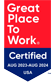 Great Place to Work. Certified August 2023 to August 2024 USA